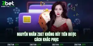 Zbet Không Rút Tiền Được