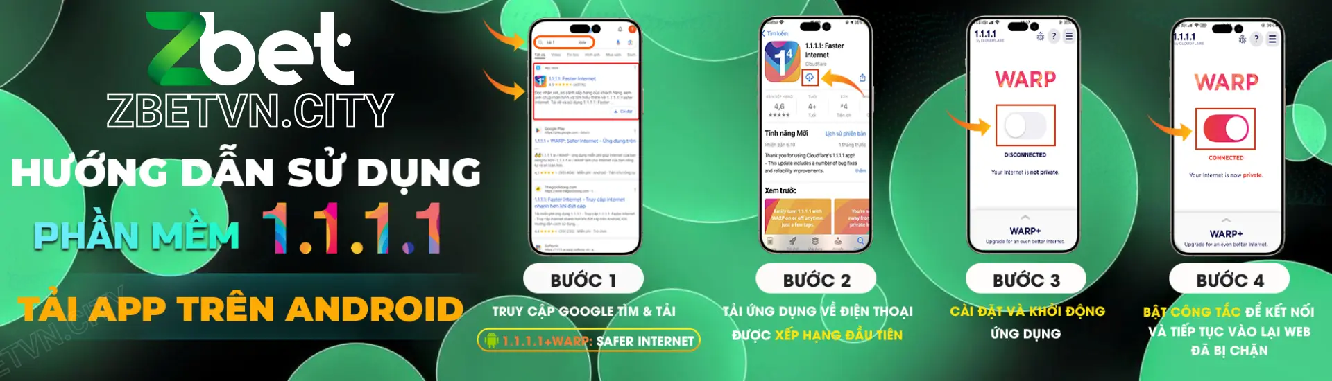 Zbet chống chặn bằng cách tải 1.1.1.1 về điện thoại