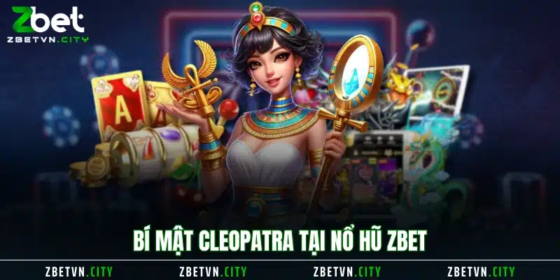 Bí Mật Cleopatra tại nổ hũ Zbet